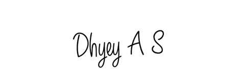 98 Dhyey A S Name Signature Style Ideas Excellent Esign