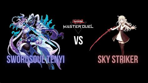 Swordsoul Tenyi Vs Sky Striker Yu Gi Oh Master Duel Season Youtube