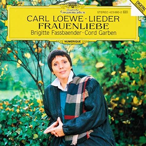 Loewe Lieder Selection Frauenliebe Op 60 Von Brigitte Fassbaender