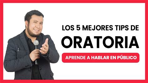 Los 5 mejores tips de ORATORIA para HABLAR EN PÚBLICO YouTube