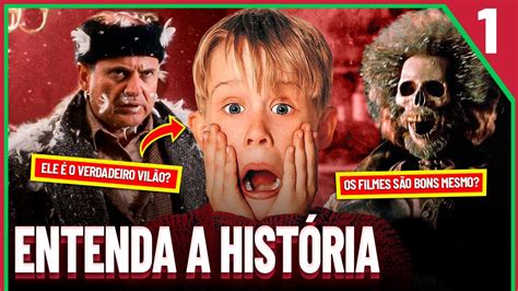 Saga Esqueceram de Mim Entenda História de TODOS os Filmes PT 1