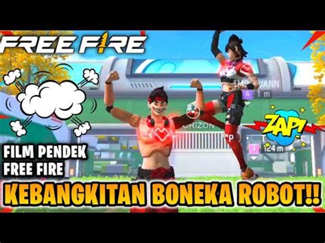 FILM PENDEK FREE FIRE KEBANGKITAN BONEKA ROBOT KISAH BOOYAH PASS