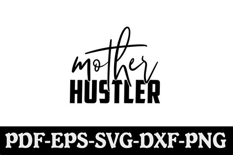 Mother Hustler Svg Graphic By Creativekhadiza124 · Creative Fabrica