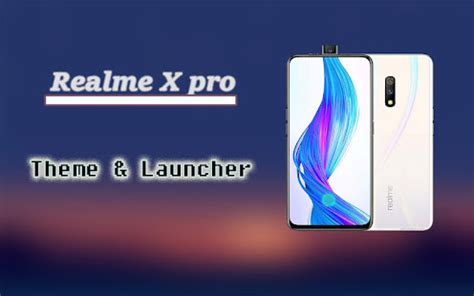 Realme X Pro Launcher Theme For PC Mac Windows 7 8 10 Free