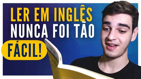 Como Ler Em Inglês Descubra Como Ler Livros Em Inglês Facilmente Em 5 Dicas PrÁticas 2020