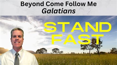 Galatians Beyond Come Follow Me Youtube