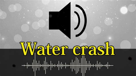 551 Water Crash Sound Effect Youtube