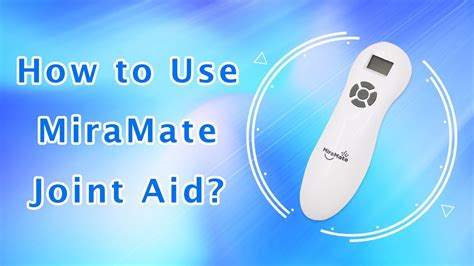 How To Use Miramate Joint Aid Low Level Cold Laser Therapy Home Device