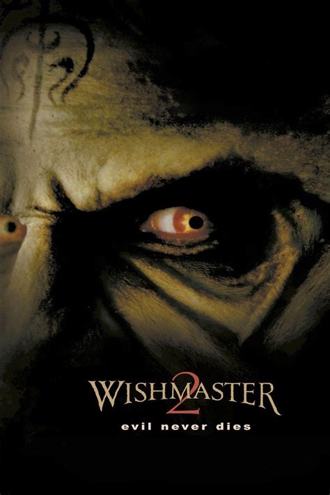 Wishmaster 2: Evil Never Dies - Rotten Tomatoes