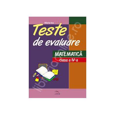 Teste De Evaluare Matematica Clasa A IV A Ivu Maria Rovimed