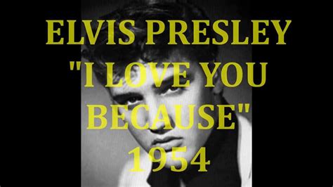 Elvis Presley I Love You Because Legendadoptbr Youtube