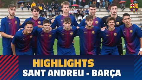 HIGHLIGHTS FUTBOL Juvenil A Sant Andreu FC Barcelona 0 3 YouTube