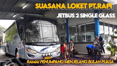 Suasana Keberangkatan Di Loket Bus Pt Rapi Ramai Penumpang Menjelang