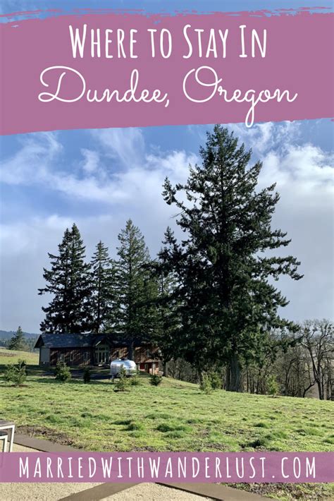 Where to Stay in Dundee, Oregon - Married with Wanderlust