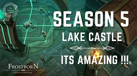 Frostborn Season 5 Lake Castle Update 1 14 YouTube