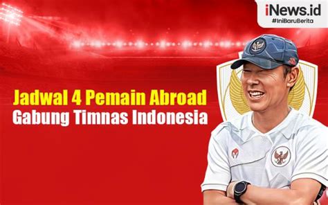 Infografis Jadwal Pemain Abroad Gabung Timnas Indonesia