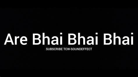 Are Bhai Bhai Bhai Meme Audio Non Copyright Meme Templates Audio Feesou Youtube