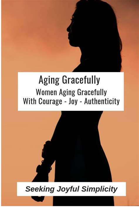 aging gracefully  letting     aging gracefully