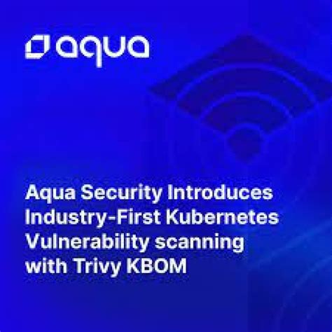 ITWire Aqua Security Introduces Industry First Kubernetes