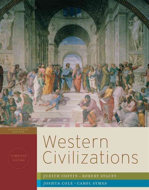 Western Civilizations Their History And Their Culture