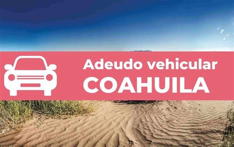 Adeudo Vehicular Coahuila Calendario 2024