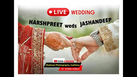 🔴live Day Wedding Harshpreet Weds Jashandeep Ll Dhaliwal