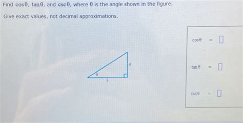 Solved Find Cos Tan And Csc Where Is The Angle Shown In