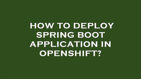 How To Deploy Spring Boot Application In Openshift Youtube