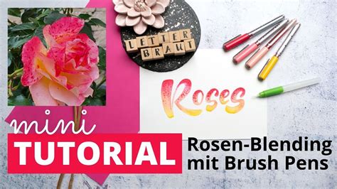 MINI TUTORIAL 2 Rosen Blending Mit Brush Pens YouTube