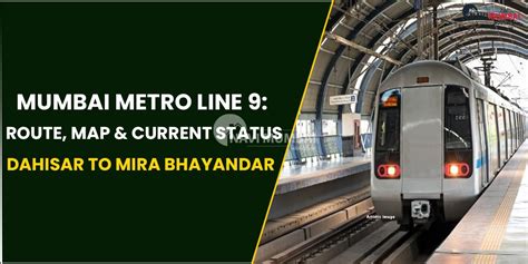 Mumbai Metro Line Route Map For Dahisar To Mira Bhayandar