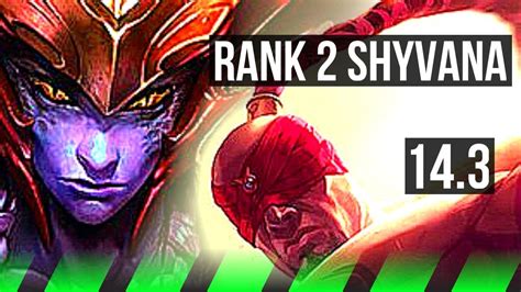 SHYVANA Vs LEE SIN JNG Rank 2 Shyvana 7 3 14 NA Challenger 14