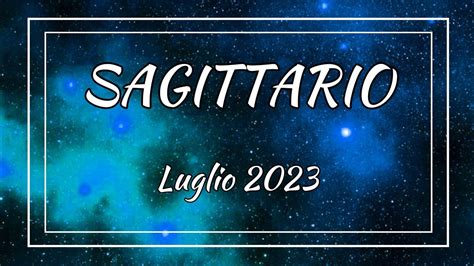 LETTURA CARTE SAGITTARIO LUGLIO 2023 YouTube