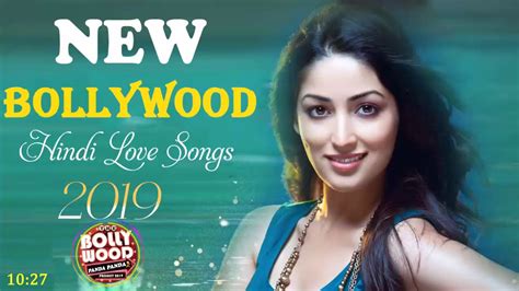 New Bollywood Hindi Love Songs Hindi Heart Touching Songs 2019 Best Of Hindi Love Songs