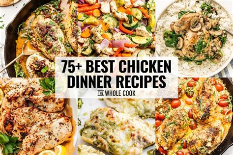 75+ Best Chicken Dinner Recipes - The Whole Cook