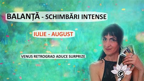 BALANȚĂ Tarot Vin Schimbări în următoarele 2 luni Venus Retrograd