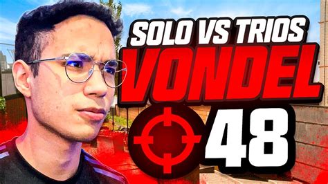 48 KILLS SOLO Vs TRIOS En VONDEL REBIRTH YouTube