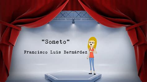 SONETO FRANCISCO LUIS BERNARDEZ YouTube