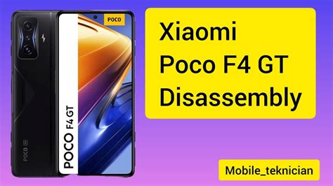 Disassembly Xiaomi Poco F Gt Pocof Gt Xiaomi