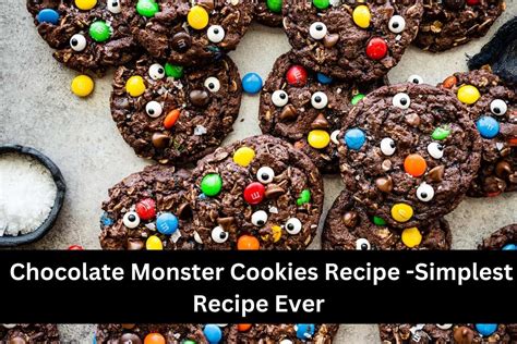 Chocolate Monster Cookies Recipe Simplest Recipe Ever Birthday Stock