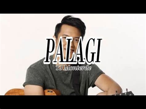 Palagi Tj Monterde Lyrics Youtube