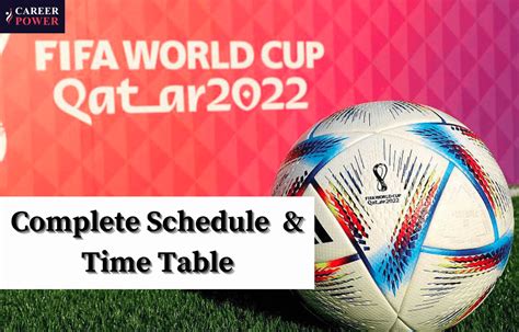 The World Cup 2022 Schedule