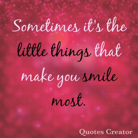 It's the little things ☺️ | Quote creator, Quotes, Make smile