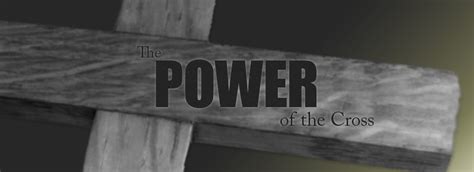 The Power Of The Cross Forest Hills Baptist Church