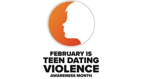 February Is Teen Dating Violence Awareness Month What You Should Know