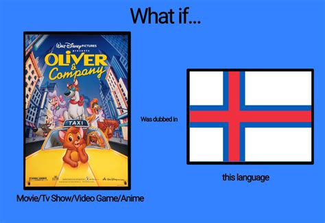 If Oliver And Company Was Dubbed In Faroese By Timcurryfangirl On