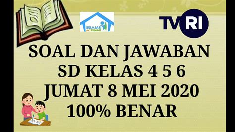 Soal Dan Jawaban Tvri Sd Kelas Jumat Mei Youtube