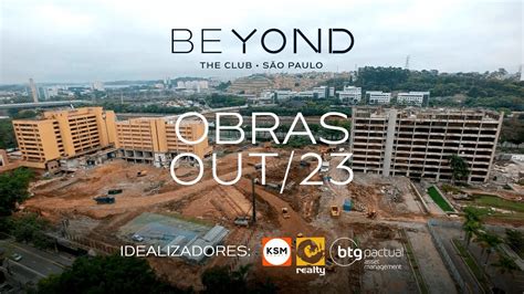 Acompanhamento De Obras Outubro 2023 Beyond The Club YouTube