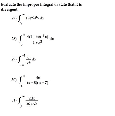 Solved Evaluate The Improper Integral Or State That It Is Chegg