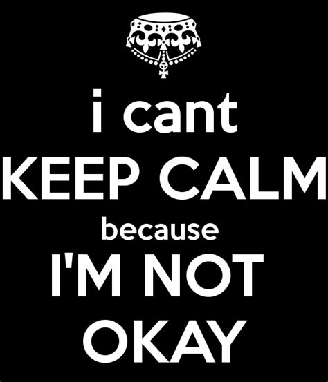 Im Not Okay Quotes. QuotesGram