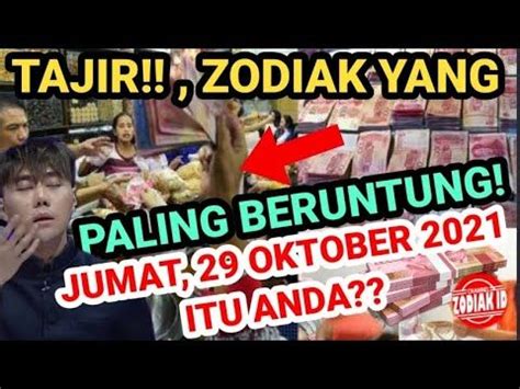 Zodiak Yang Beruntung Hari Jumat Oktober Lengkap Dan Akurat